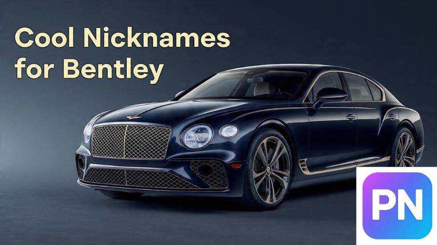 Nicknames For Bentley
