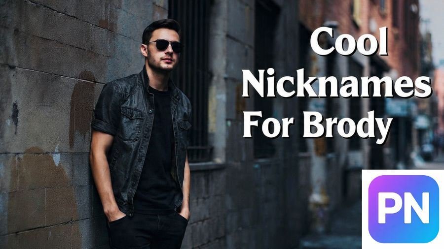 Nicknames For Brody