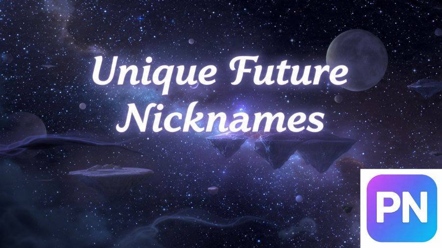 Future Nicknames
