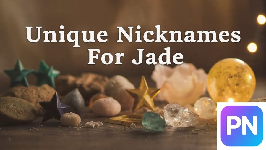 Nicknames For Jade