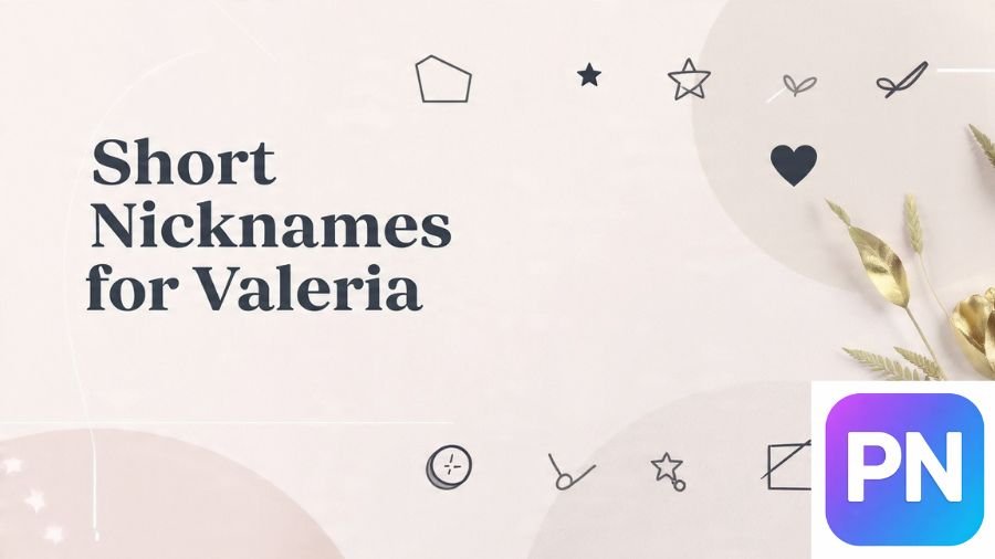 Nicknames for Valeria