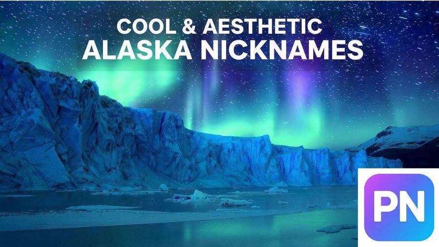 Alaska Nicknames