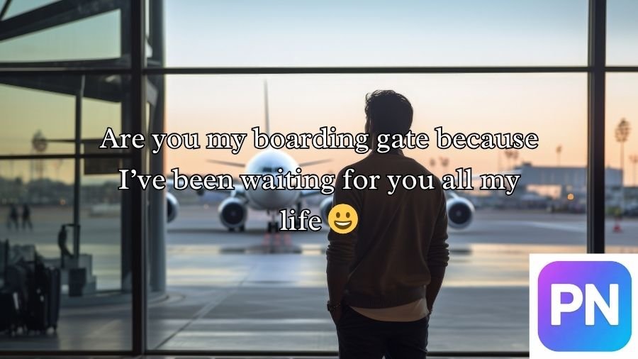 Airport Pick Up Lines