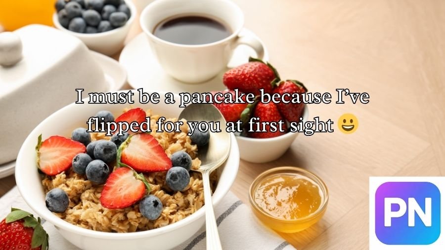 Breakfast Pick Up Lines