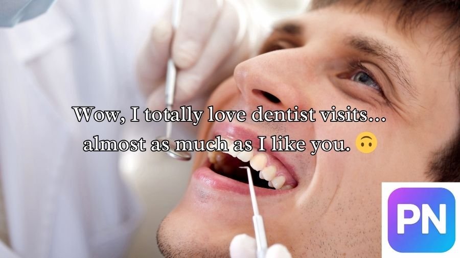 Dental Pick-Up Lines