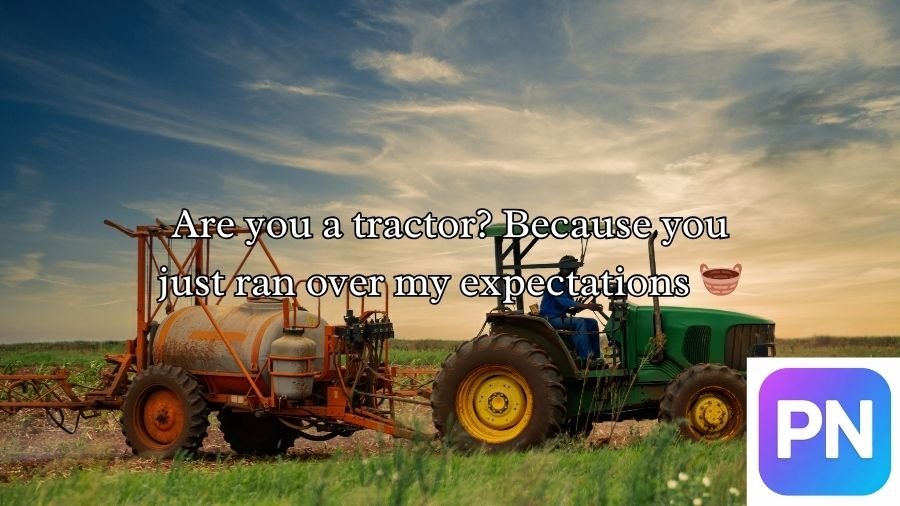 Farm Pick Up Lines
