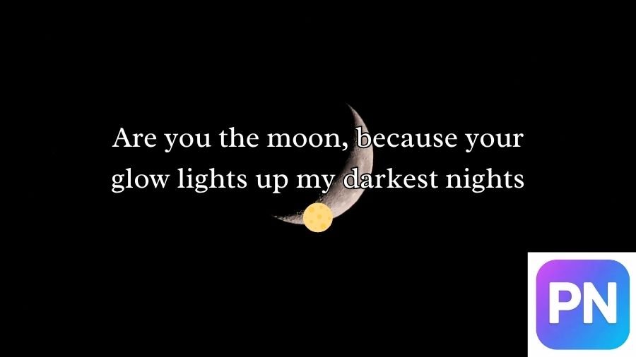 Moon Pick Up Lines