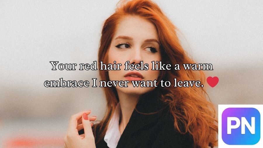 Redhead Pick-Up Lines