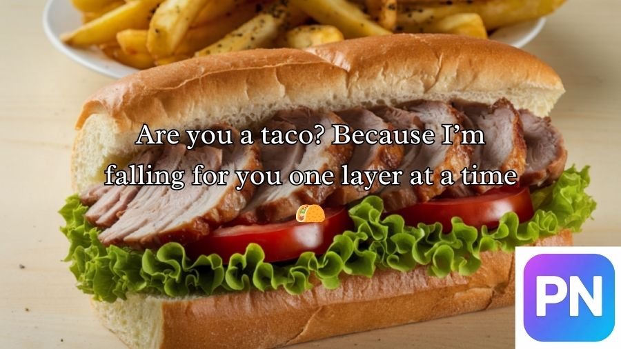 Scrumptious Food Pick-Up Lines