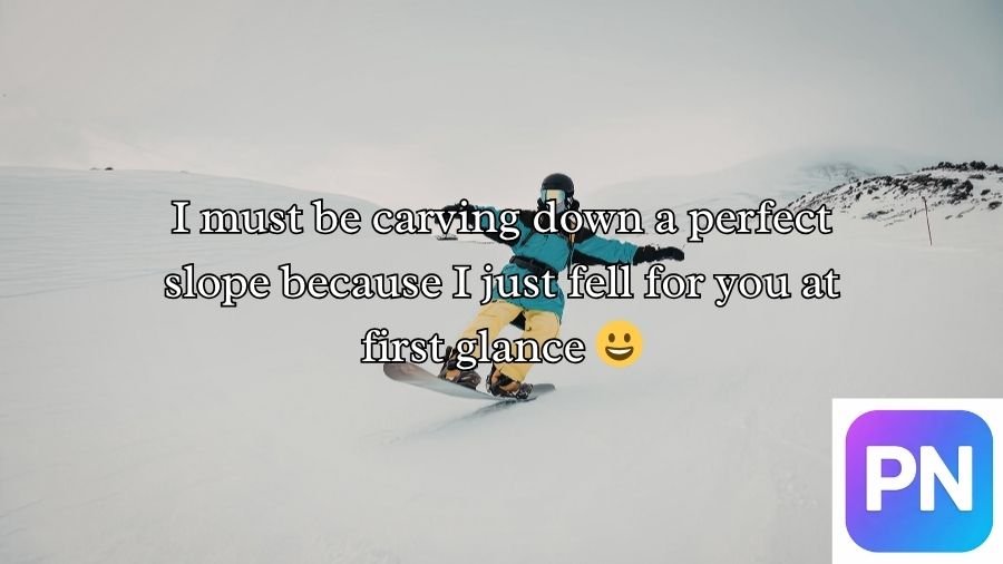 Snowboard Pick Up Lines