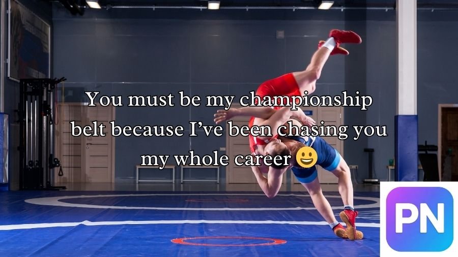 Wrestling Pick Up Lines