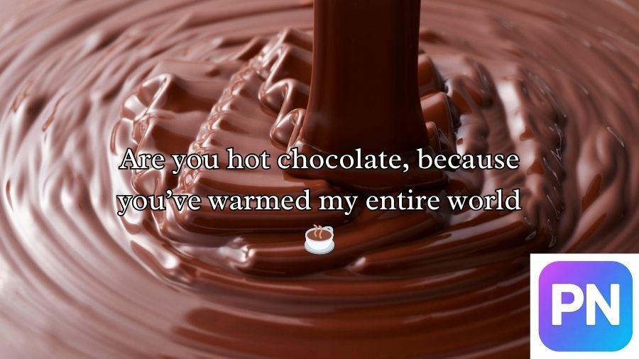 Chocolate Pick Up Lines