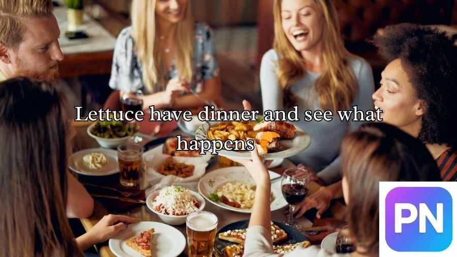Dinner Pick-Up Lines