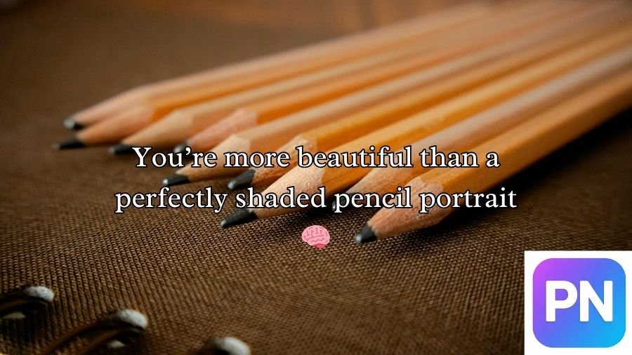 Pencil Pick Up Lines
