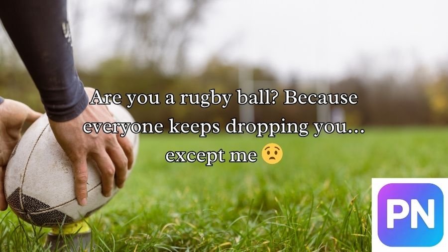 Rugby Pick Up Lines