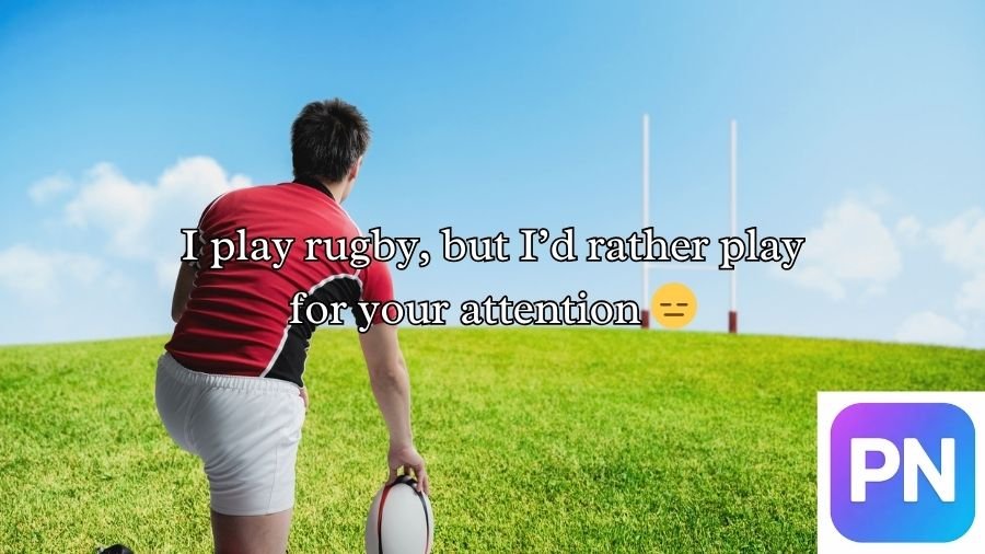 Rugby Pick Up Lines