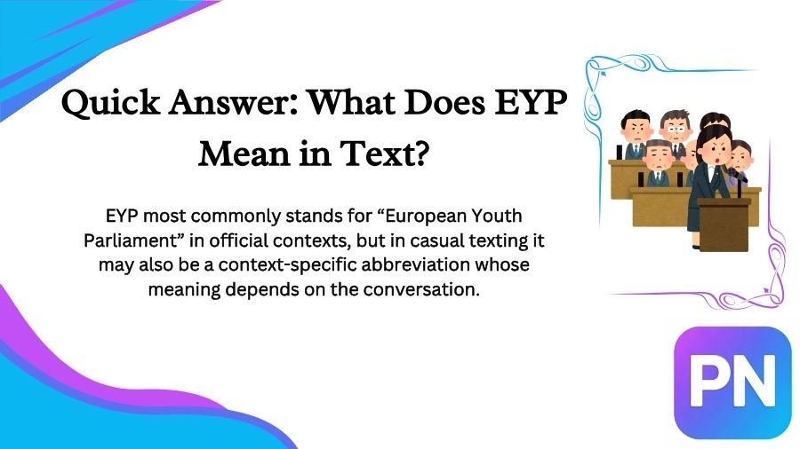 What Does EYP Mean in Text