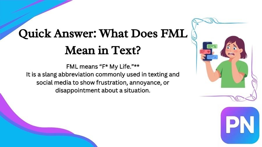 What Does FML Mean in Text