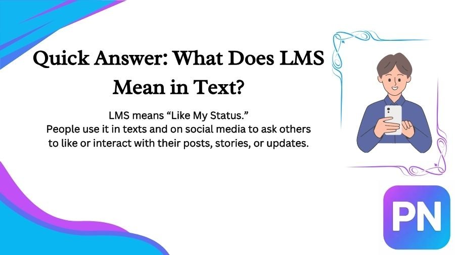 What Does LMS Mean in Text