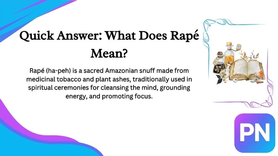 What Does Rapé Mean