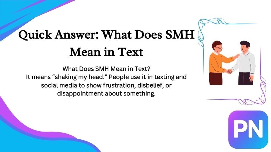 What Does SMH Mean in Text