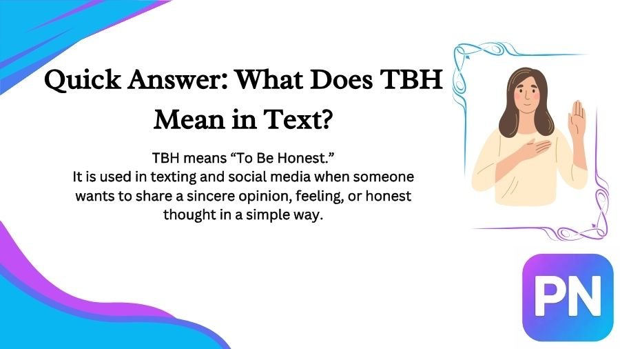 What Does TBH Mean in Text