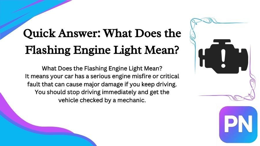 What Does the Flashing Engine Light Mean