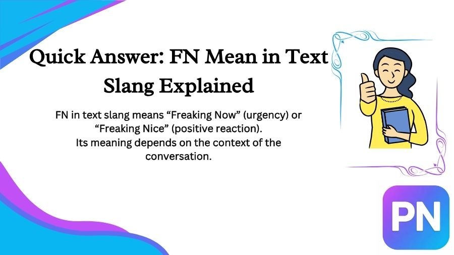 FN Mean in Text Slang