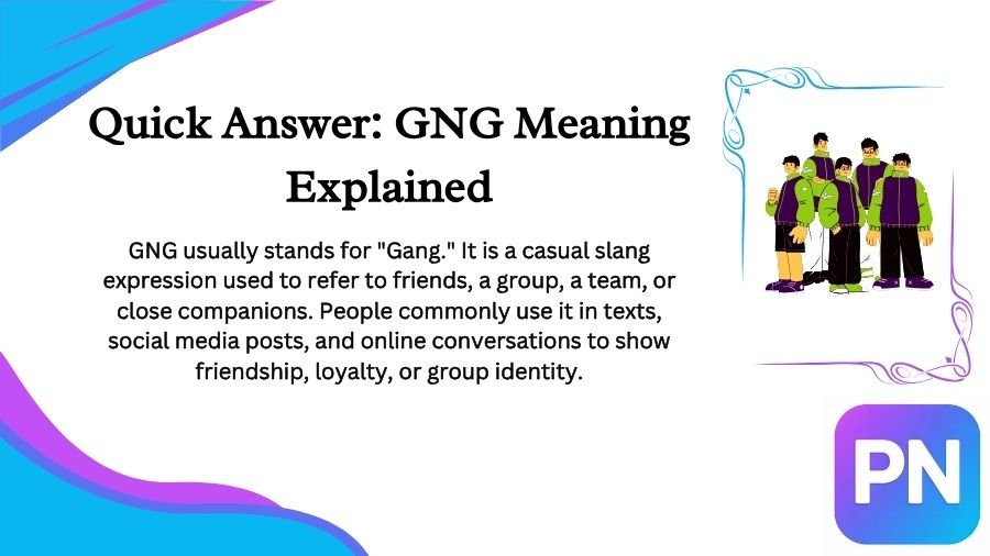 GNG Meaning