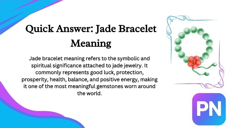 Jade Bracelet Meaning