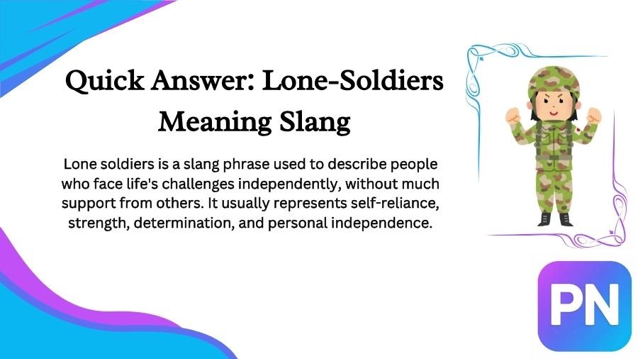 Lone-Soldiers Meaning Slang