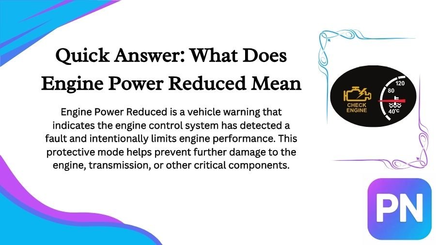 What Does Engine Power Reduced Mean