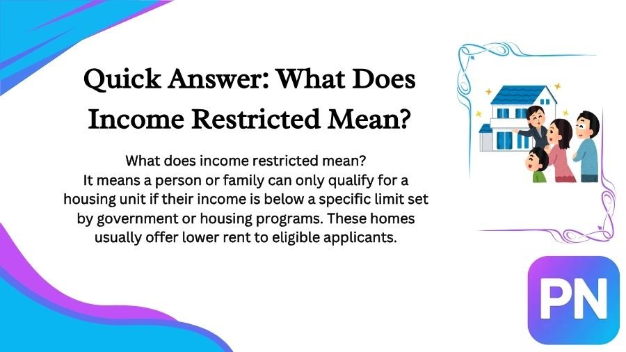 What Does Income Restricted Mean