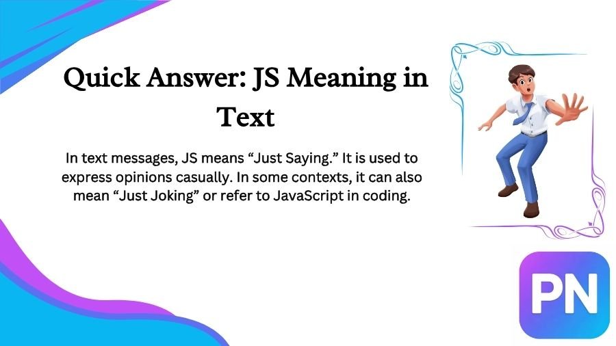 What Does JS Mean in Text