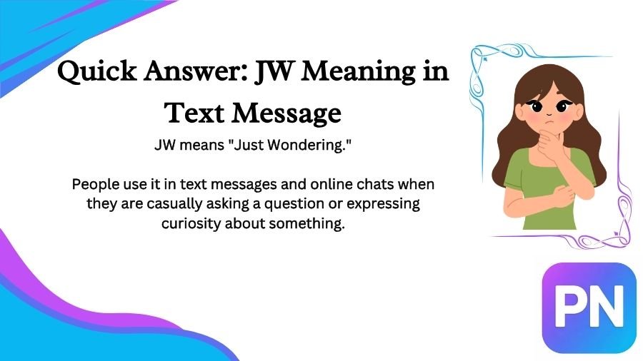 What Does JW Mean in Text Message