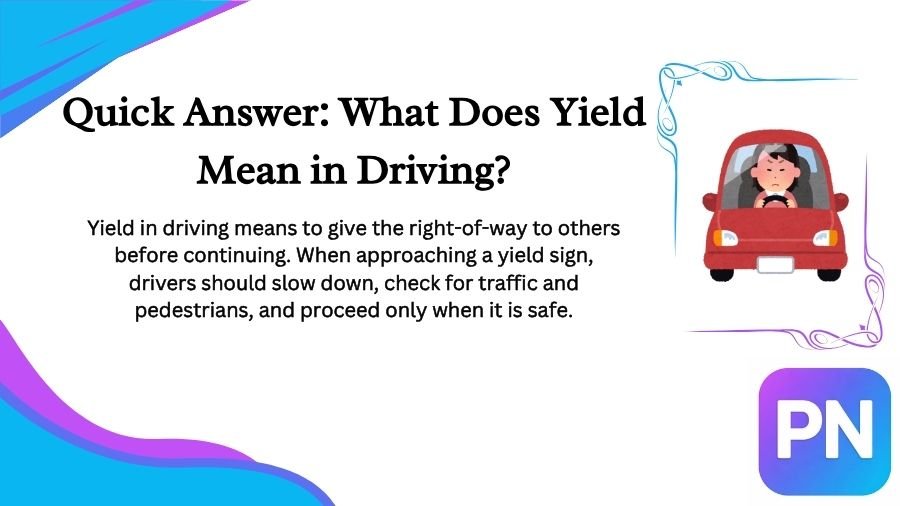 What Does Yield Mean Driving
