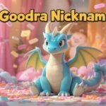 Goodra Nicknames