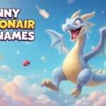 Funny Dragonair Nicknames