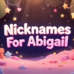 Nicknames For Abigail