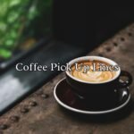 Coffee Pick Up Lines