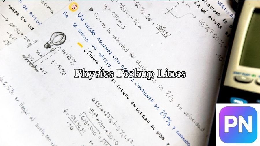 Physics Pickup Lines