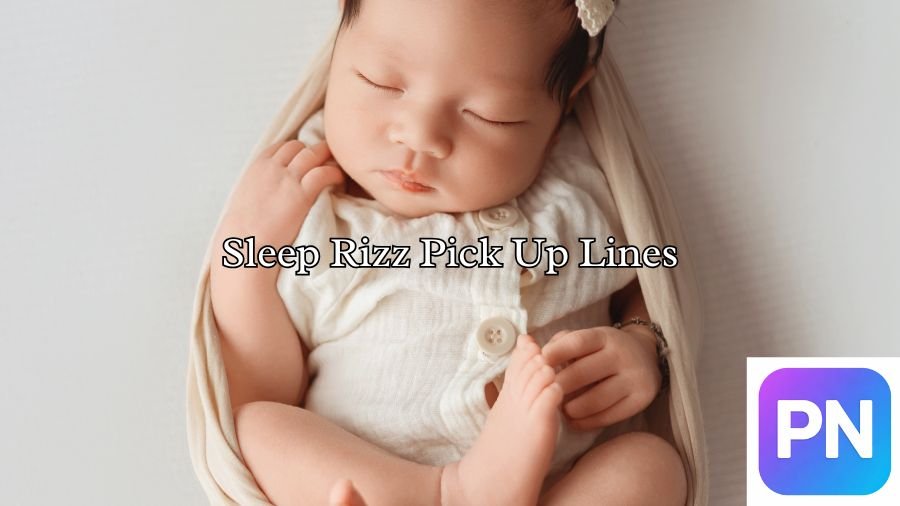 Sleep Rizz Pick Up Lines