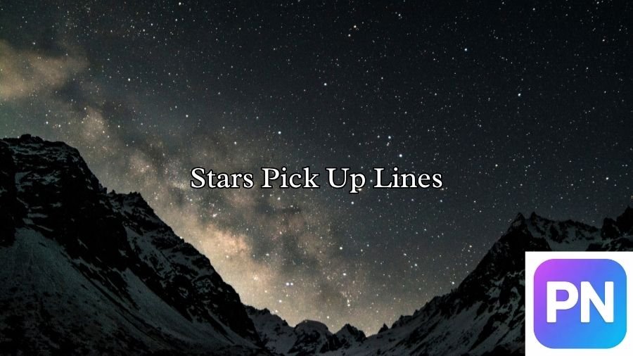 Stars Pick Up Lines