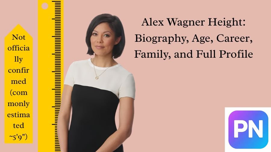 Alex Wagner Height