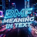 BMF Meaning in Text