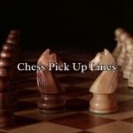 Chess Pick Up Lines