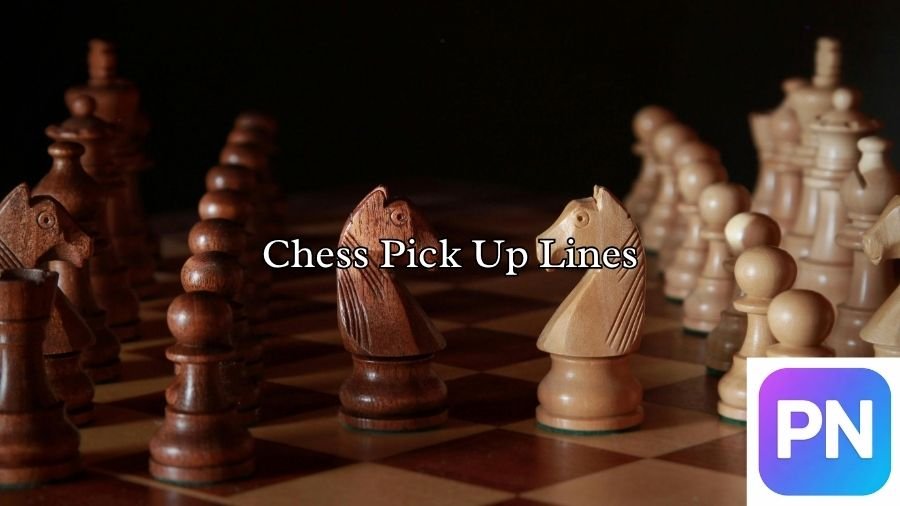 Chess Pick Up Lines