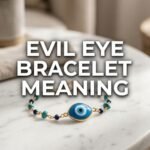 Evil Eye Bracelet Meaning