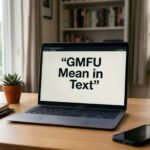 GMFU Mean in Text