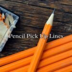 Pencil Pick Up Lines